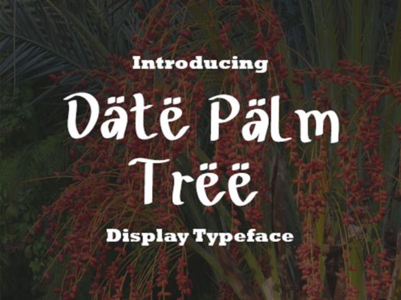 Date Palm Tree Font for Campaign Design